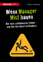 Manager tun also nicht mehr das, was getan werden müsste.